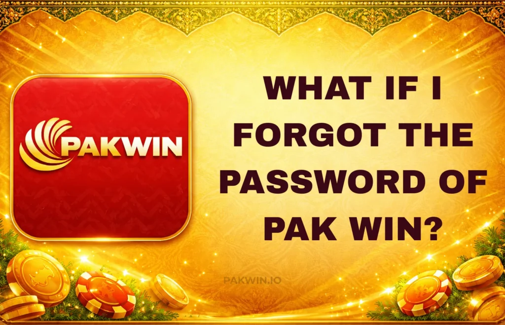 WHAT IF I FORGOT THE PASSWORD OF PAK WIN?